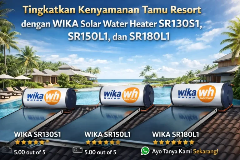 Water Heater (Pemanas Air) untuk Resort Yang Akan Membuat Tamu Bersyukur
