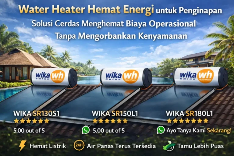 Heater Hemat Energi untuk Penginapan: Solusi Cerdas Menghemat Biaya Operasional